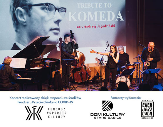 Tribute to Komeda - A. Jagodziński Trio, A. Wilczyńska, H. Miśkiewicz, R. Majewski